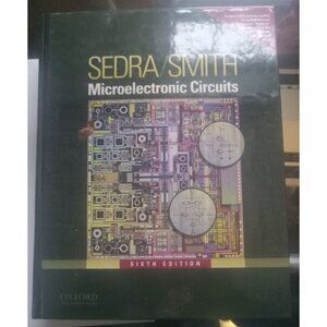 Microelectronic Circuits by Adel Sedra & Kenneth Smith – CMOS & Analog Circuits